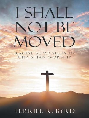 cover image of I Shall  Not Be  Moved